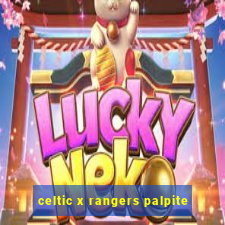 celtic x rangers palpite