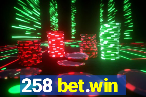 258 bet.win