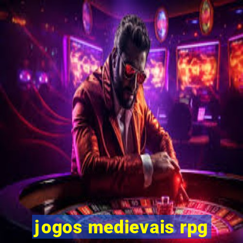 jogos medievais rpg