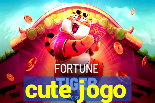 cute jogo