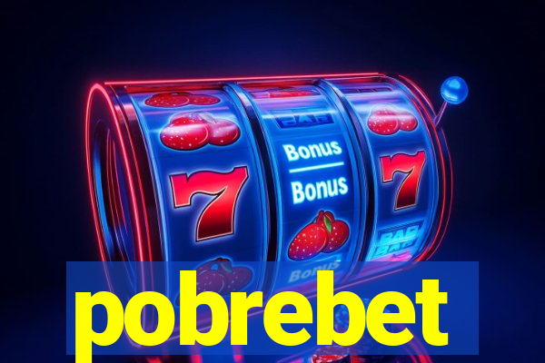 pobrebet