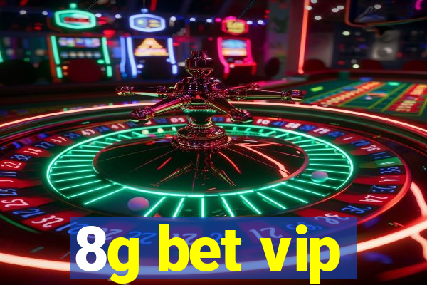 8g bet vip