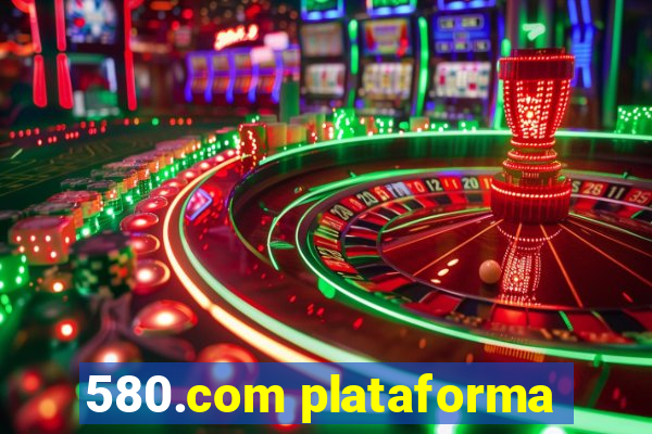 580.com plataforma