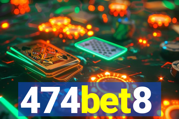 474bet8