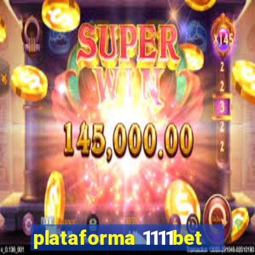 plataforma 1111bet