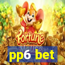 pp6 bet