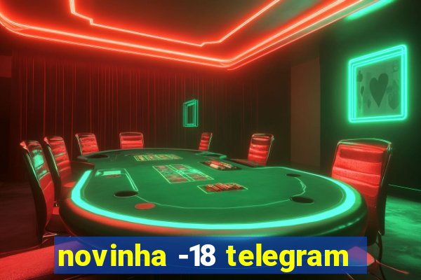 novinha -18 telegram