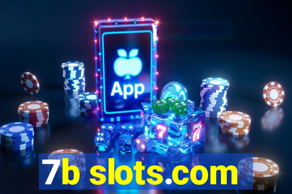 7b slots.com