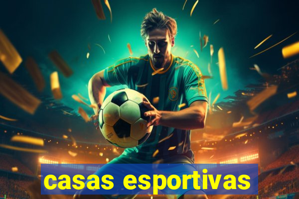 casas esportivas