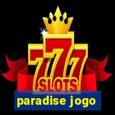 paradise jogo