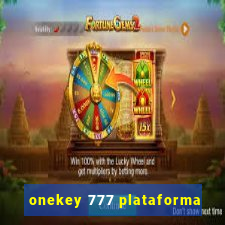 onekey 777 plataforma