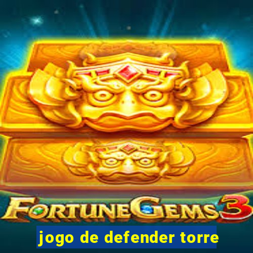 jogo de defender torre