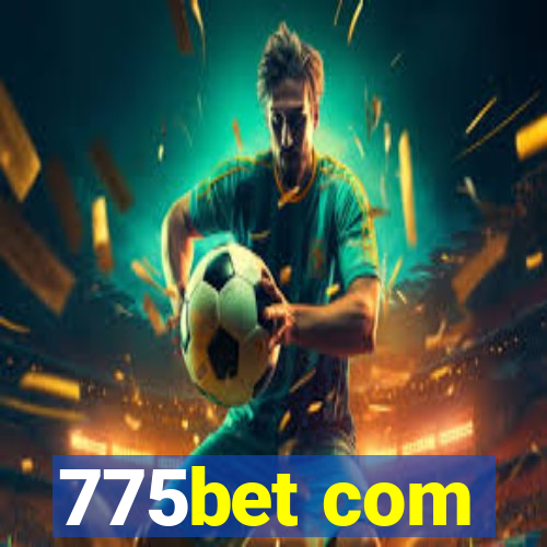 775bet com