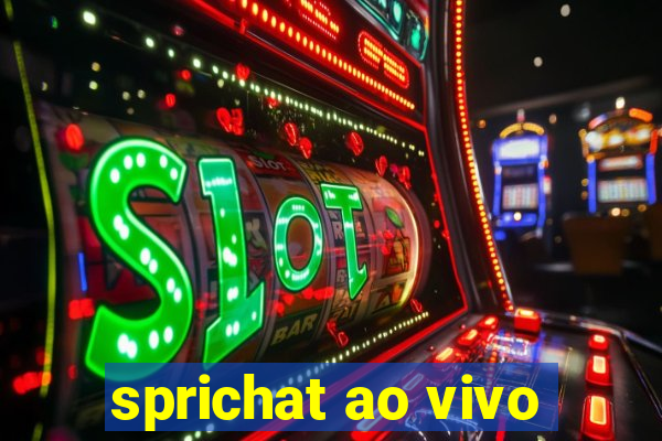 sprichat ao vivo