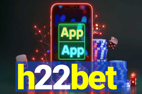 h22bet