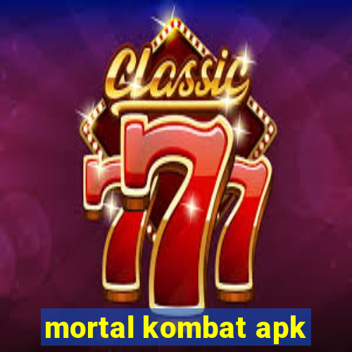 mortal kombat apk