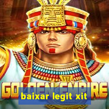 baixar legit xit