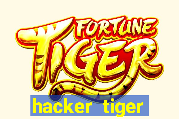 hacker tiger fortune download