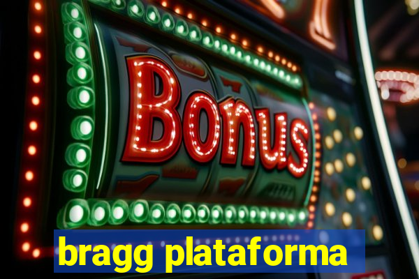 bragg plataforma