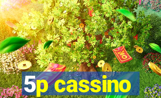 5p cassino