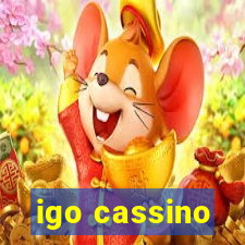 igo cassino