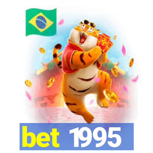 bet 1995