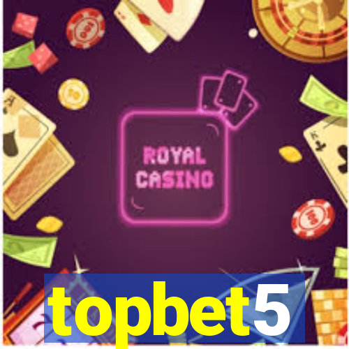 topbet5