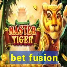 bet fusion