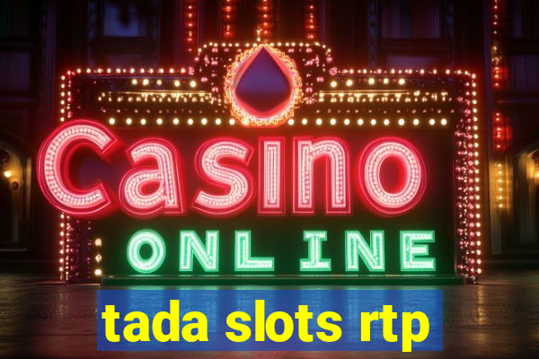 tada slots rtp