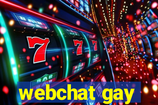 webchat gay