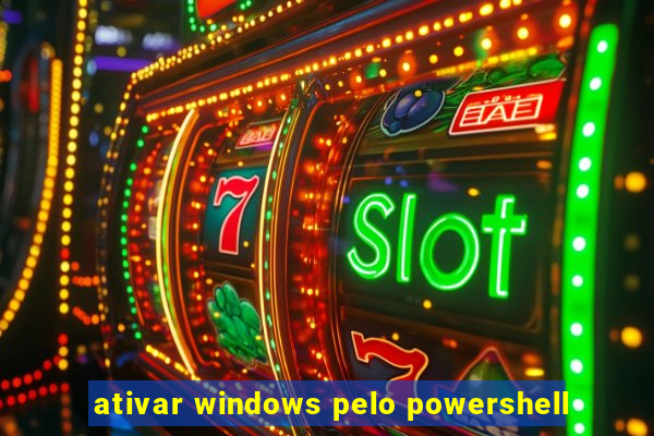 ativar windows pelo powershell