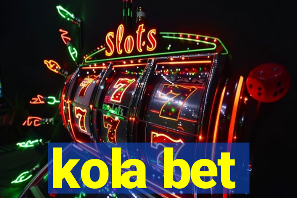 kola bet