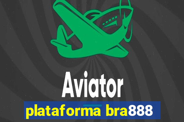 plataforma bra888