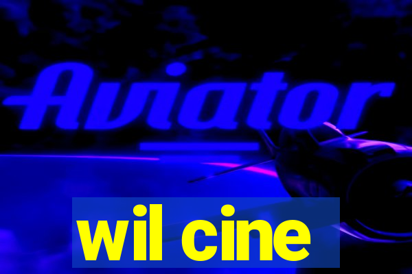 wil cine