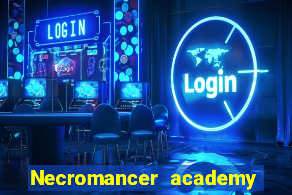 Necromancer academy and the genius summoner 63