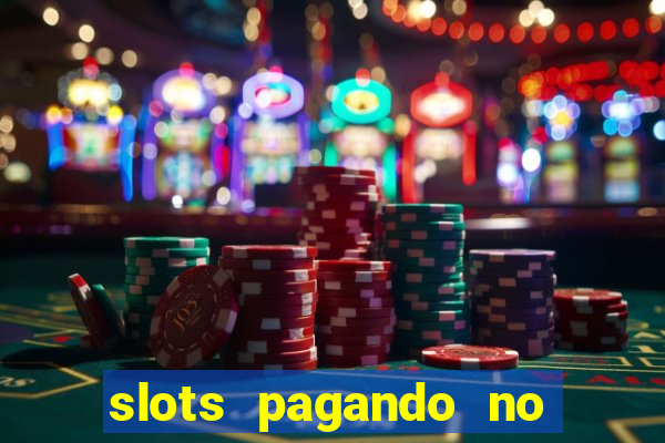 slots pagando no cadastro 2024