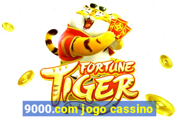 9000.com jogo cassino