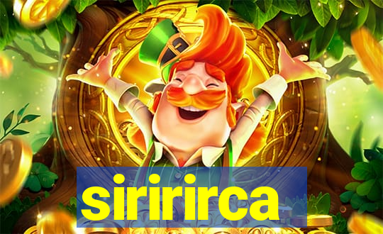 siririrca