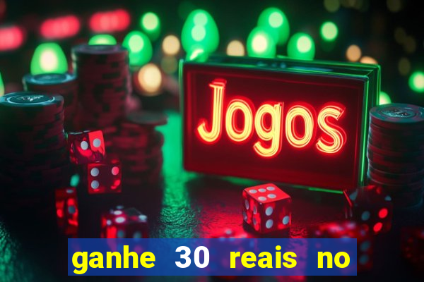 ganhe 30 reais no cadastro tigre