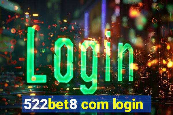 522bet8 com login