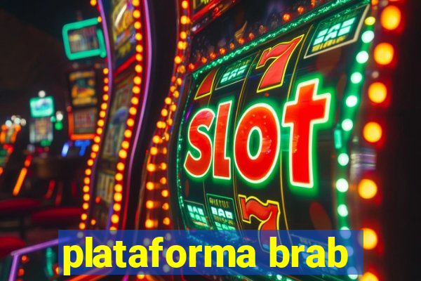 plataforma brab