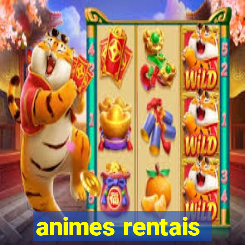 animes rentais