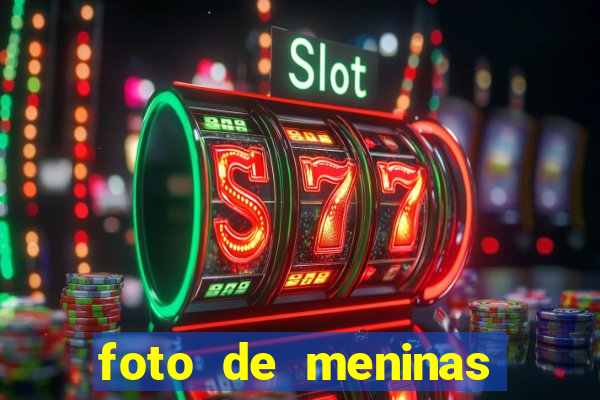 foto de meninas bonitas sem mostrar o rosto