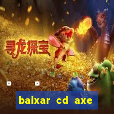 baixar cd axe bahia 2000 gratis