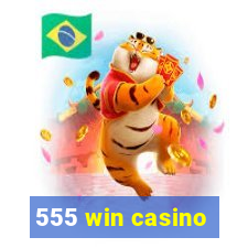 555 win casino