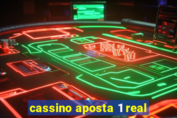 cassino aposta 1 real