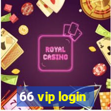 66 vip login