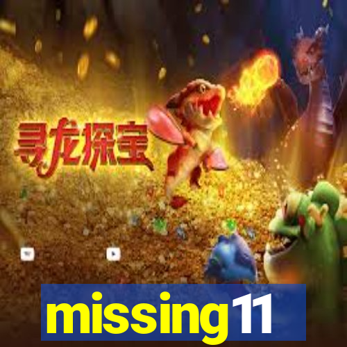 missing11