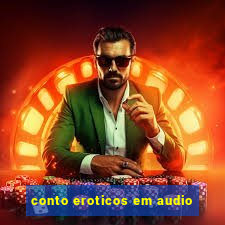 conto eroticos em audio