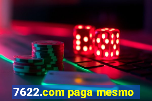 7622.com paga mesmo